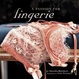 Cover of A Passion For Lingerie