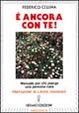 Cover of È ancora con te! Manuale per chi piange una persona cara