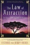 The Law of Attraction : The Basics of the Teachings of Abraham
