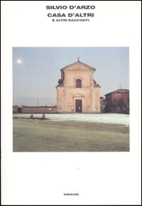 More about Casa d'altri e altri racconti