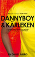 Cover of Dannyboy & kärleken