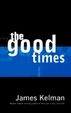 Cover of The Good Times