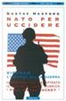 Cover of Nato per uccidere