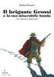 Cover of Il brigante Grossi e la sua miserabile banda