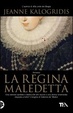 Cover of La regina maledetta