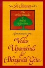 Commentaries on the Vedas, the Upanishads and the Bhagavad Gita : The Three Branches of India's Life-Tree