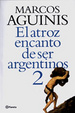 Cover of El Atroz Encanto De Ser Argentinos 2