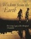 Cover of "Wisdom from the Earth"