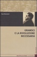 Cover of Gramsci e la rivoluzione necessaria
