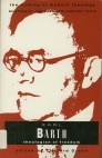 Karl Barth : Theologian of Freedom (Making of Modern Theology)