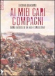 Cover of Ai miei cari compagni