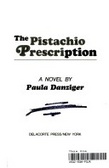 Pistachio Prescription, The