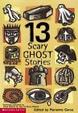 Cover of 13 Scary Ghost Stories