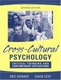 Cross-Cultural Psychology : Critical Thinking and Contemporary Applications, Second Edition