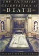 Cover of The Victorian Celebration of Death, Second Edition
