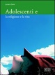 Cover of Adolescenti e la religione e la vita