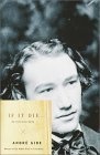 If It Die . . . : An Autobiography