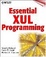 Cover of "Essential XUL Programming"