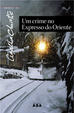 Cover of Um Crime No Expresso Do Oriente