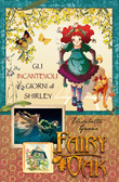 Gli incantevoli giorni di Shirley Fairy Oak