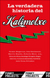 Cover of LA VERDADERA HISTORIA DEL KALIMOTXO