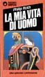Cover of La mia vita di uomo