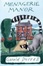 Cover of Menagerie Manor
