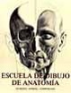 Cover of Escuela de dibujo de anatomía