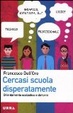 Cover of Cercasi scuola disperatamente