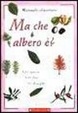 Cover of Ma che albero è?