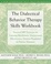 Cover of Dialectical Behavior Therapy Workbook