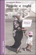 Cover of Regole e roghi. Metamorfosi del razzismo