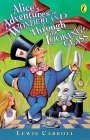 Alice's Adventures in Wonderland and Through the Looking-Glass