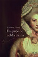 Cover of Un grupo de nobles damas