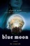 Cover of 'Blue Moon'