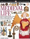 Eyewitness : Medieval Life (Eyewitness Books)