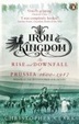 Cover of Iron Kingdom - the Rise and Downfall of Prussia 1600 - 1947
