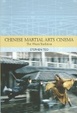 Cover of Chinese Martial Arts Cinema the Wuxia Tradition