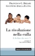 Cover of La rivoluzione nella culla. Il declino che non c'è