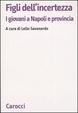 Cover of Figli dell'incertezza