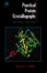 Cover of 'Practical Protein Crystallography, Second Edition'