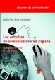 Cover of Los estudios de comunicación en España