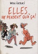 Cover of Elles ne pensent qu'à ça!