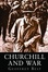 Cover of "Churchill and War"