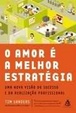 Cover of O Amor é a Melhor Estratégia