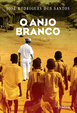 Cover of O Anjo Branco