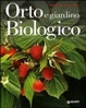 Cover of Orto e giardino biologico