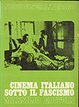 Cover of Cinema italiano sotto il fascismo