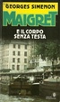 Cover of Maigret e il corpo senza testa