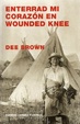 Cover of Enterrad mi corazón en Wounded Knee